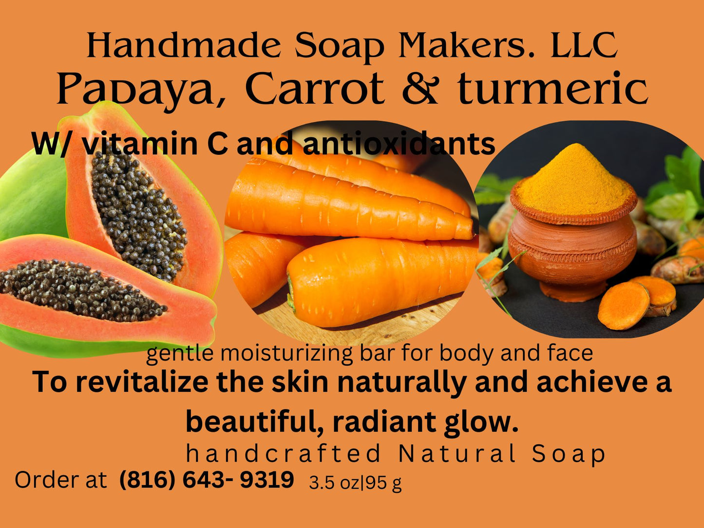 Carrot, Papaya & turmeric Good For Acne & Beautiful Glowing Skin Face and Body Soap